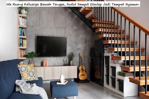 Ruang Keluarga Bawah Tangga