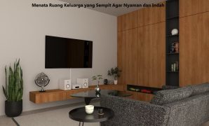 Menata Ruang Keluarga yang Sempit